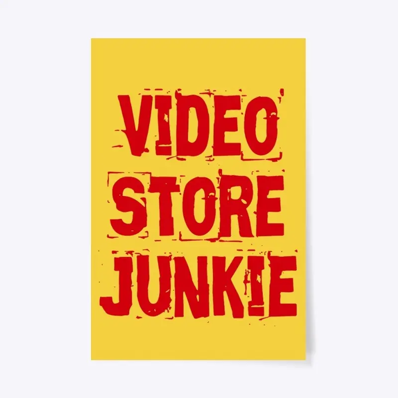 Video Store Junkie