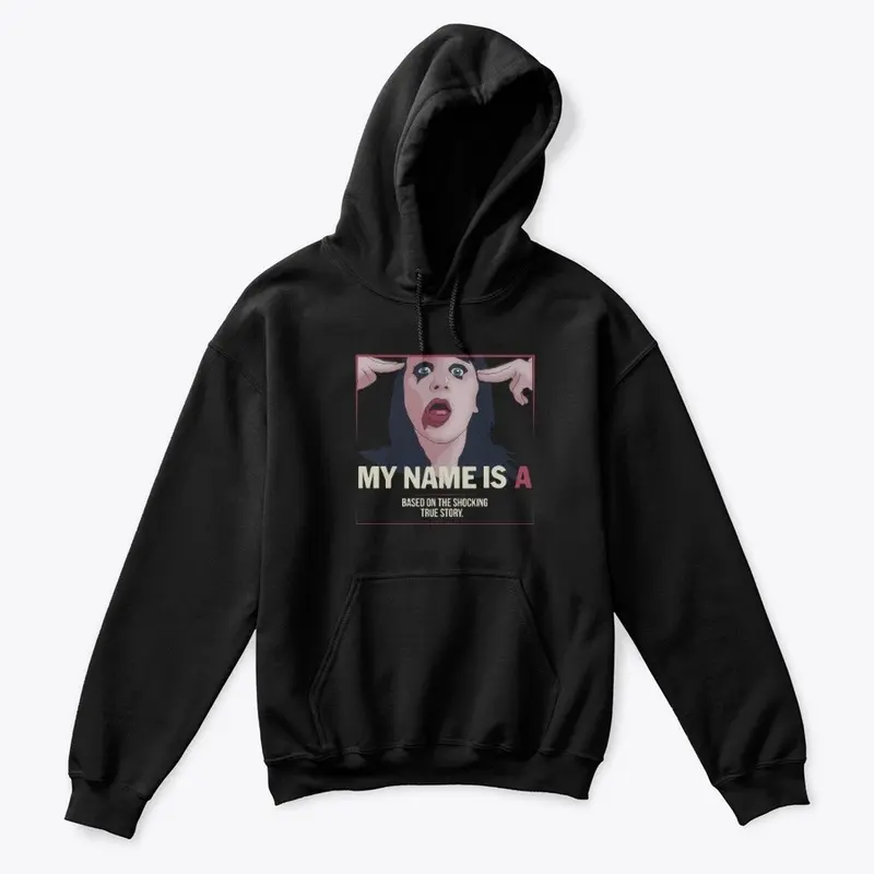 My Name is 'A' by anonymous - film merch