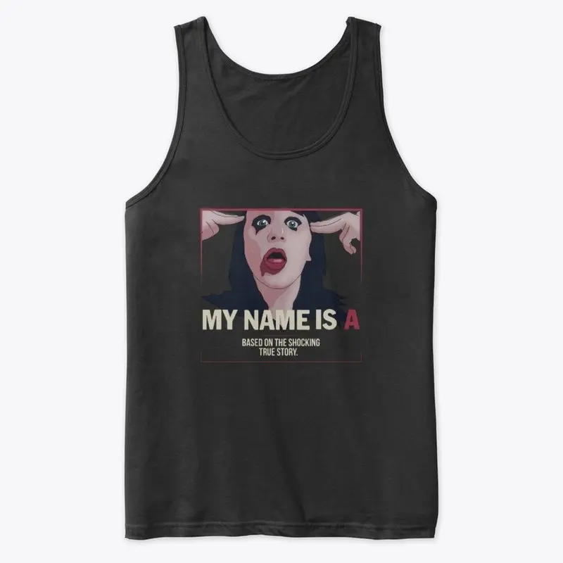 My Name is 'A' by anonymous - film merch