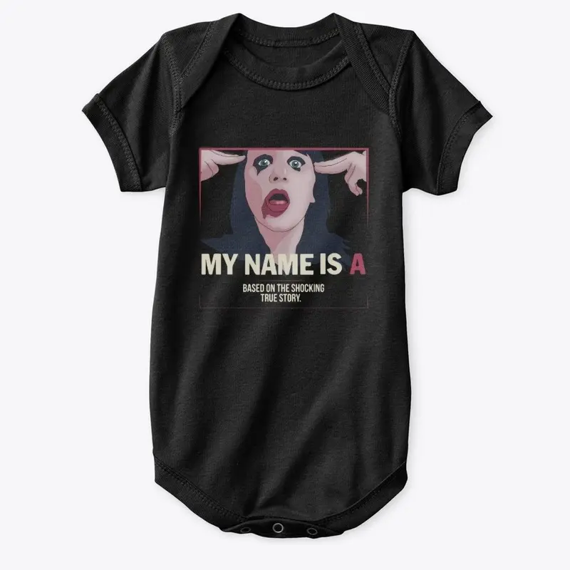 My Name is 'A' by anonymous - film merch